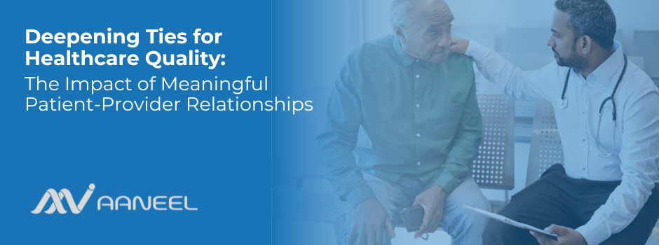 Meaningful Patient Provider Relationships